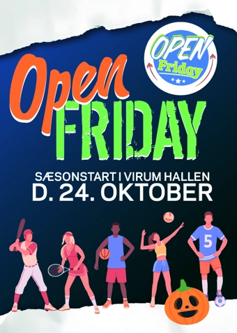 Open Friday oktober 2025  - Klik for at tilmelde dig