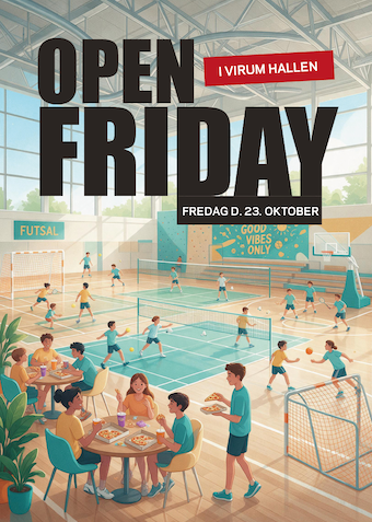 Open Friday oktober 2026 - Klik for at tilmelde dig